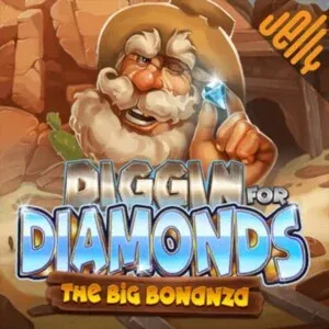 Diggin for Diamonds The Big Bonanza